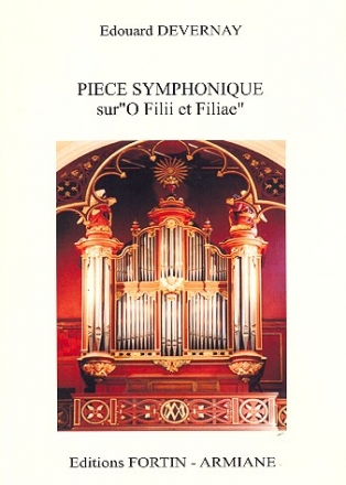 Pi�ce symphonique sur O Filiii et filiae pour orgue