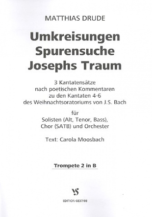 Umkreisungen - Spurensuche - Josephs Traum für Soli, gem Chor und Orchester Trompete 2