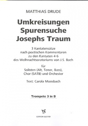 Umkreisungen - Spurensuche - Josephs Traum Matthias Drude: Umkreisungen Trompete 3
