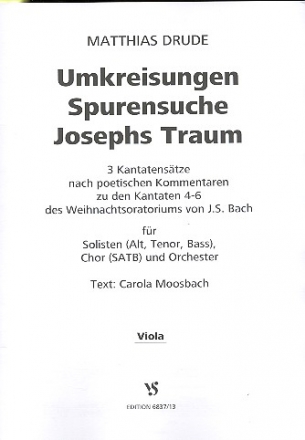 Umkreisungen - Spurensuche - Josephs Traum für Soli, gem Chor und Orchester Viola