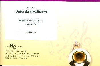 Unter dem Maibaum (Medley): fr Blasorchester Direktion und Stimmen