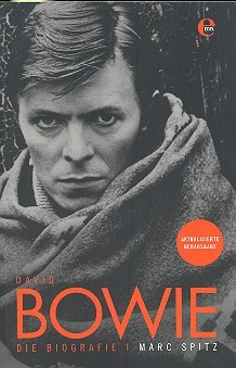 David Bowie Die Biographie  Neuausgabe 2016