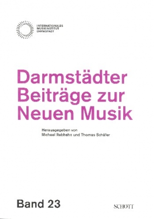 Darmstdter Beitrge zur Neuen Musik Band 23