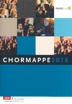 Chormappe 2016 f�r gem Chor und Klavier mit Akkorden Partitur