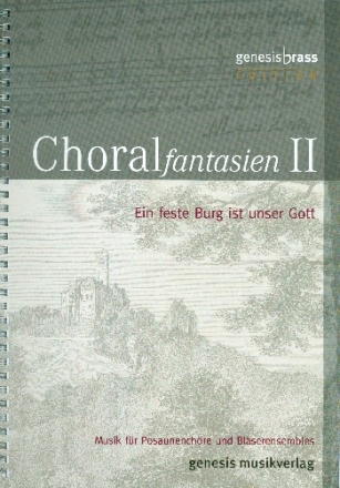 Choralfantasien Band 2 f�r Posaunenchor (Blechbl�ser) Spielpartitur