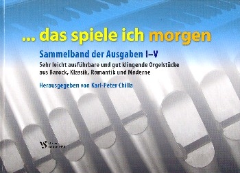 Das spiele ich morgen Band 1-5 fr Orgel gebunden