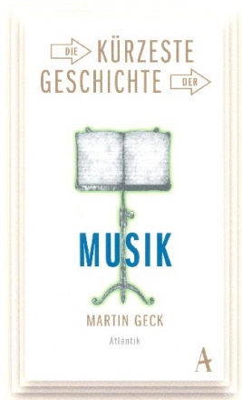 Die krzeste Geschichte der Musik