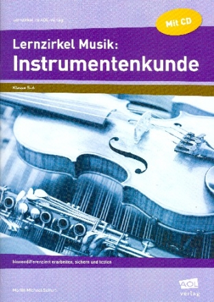 Lernzirkel Musik Instrumentenkunde (+CD) binnendifferenziert erarbeiten, sichern und testen
