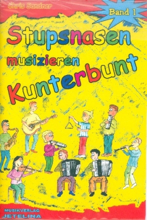 Stupsnasen musizieren kunterbunt Band 1 fr flexibles Ensemble mit 1-3 Akkordeons Partitur und Stimmen