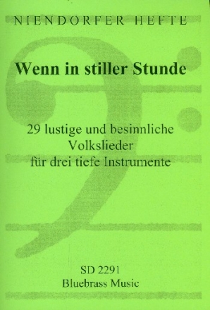Wenn in stiller Stunde f�r 3 tiefe Instrumente Spielpartitur