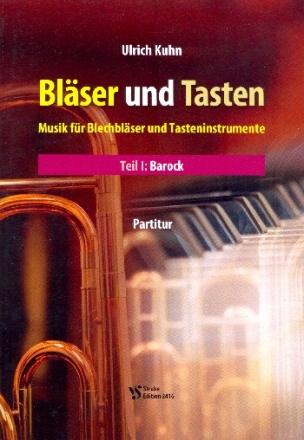 Blser und Tasten Band 1 - Barock fr Blechblser (Posaunenchor) und Orgel (Klavier/E-Piano) Partitur