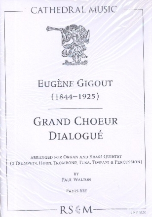 Grand choeur dialogué for organ, 2 trumpets, horn, trombone, tuba, timpani and percussion parts (without organ)
