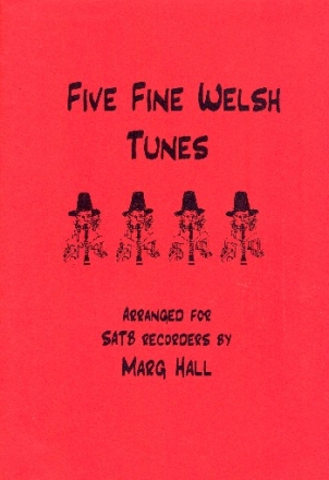 5 fine Welsh tunes for 4 recorders (SATB) score and parts