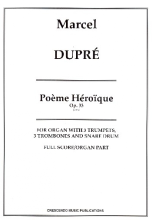 Poème héroique op.33 for 3 trumpets, 3 trombones, snare drum and organ score and parts