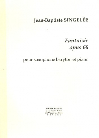 Fantaisie op.60 pour saxophone baryton et piano