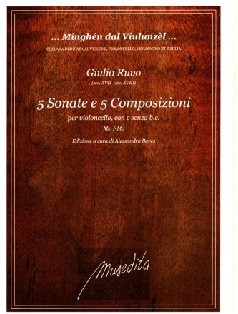 10 Composizioni per violoncello con e senza Bc partitura e parti (partitua non realizzato)