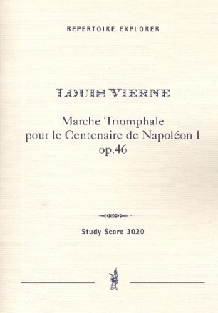 Marche triomphale pour le centenaise de Napolon I op.46 fr 3 Trompeten, 3 Posaunen, 3 Pauken und Orgel Studienpartitur