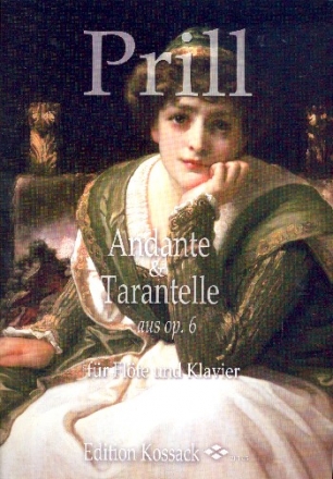 Andante und Tarantelle aus op.6 fr Flte und Klavier