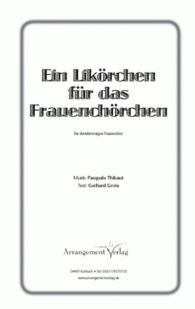 Ein Likrchen fr das Frauenchrchen fr Frauenchor a cappella Partitur