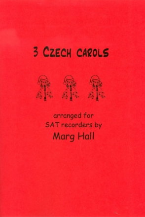 3 Czech Carols for 3 recorders (SAT) score and parts
