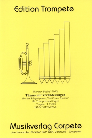 Variationen m,it Vernderungen  ber Veni creator spiritus fr Trompete und Orgel