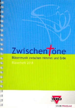 Zwischentne - Blserheft 2018 fr Posaunenchor Spielpartitur