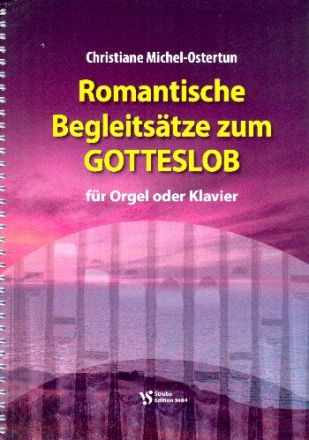 Romantische Begleitstze zum Gotteslob fr Orgel (Klavier)