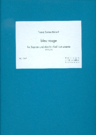 Bleu rouge fr Sopran und 3 bis 5 Instrumente Partitur