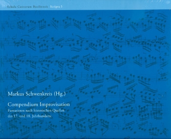 Compendium Improvisation Fantasieren nach historischen Quellen des 17. und 18. Jahrhunderts