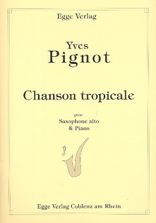 Chanson tropicale for alto saxophone and piano