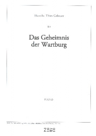 Das Geheimnis der Wartburg fr Soli, Kinderchor und Instrumente Klavier