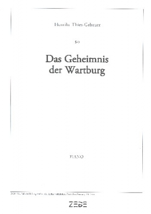 Das Geheimnis der Wartburg fr Soli, Kinderchor und Instrumente Klavier