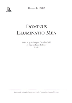 Dominus Illuminatio Mea pour le grand-orgue Cavaill-Coll de l'glise Saint-Sulpice, Paris