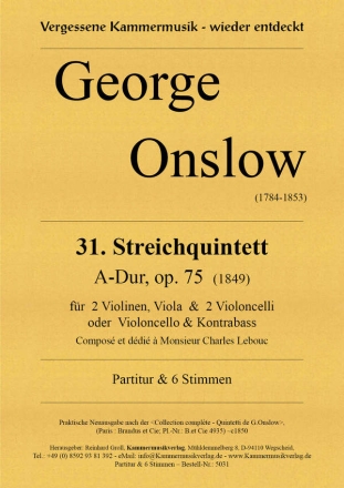 31. Streichquintett op.75 A-Dur fr 2 Violinen, Viola und 2 Violoncelli oder Violoncello und Kontrabass Partitur und 6 Stimmen