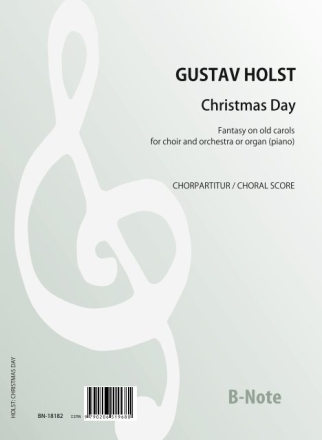 Christmas Day - Fantasy on old Carols f�r gem Choir und Orgel (Klavier) Klavierauszug