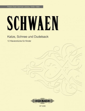 Katze, Schnee und Dudelsack Twelve Piano Pieces for Children