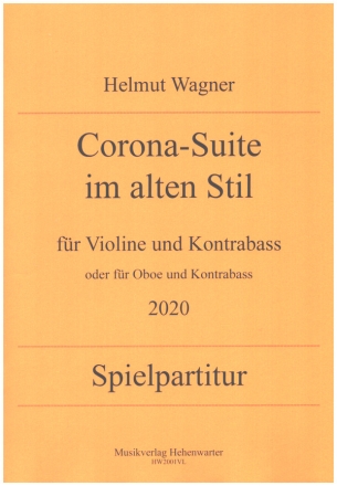 Corona-Suite im alten Stil (2020) fr Violine und Kontrabass (Oboe und Kontrabass) Spielpartitur