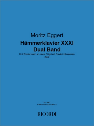 Hmmerklavier XXXI - Dual Band (2020) fr 2 PianistInnen an einem Flgel mit Sonderinstrumenten