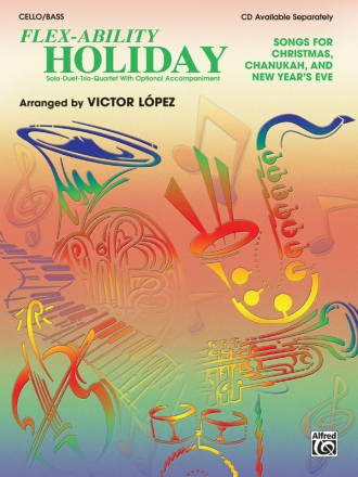 Flex-Ability Holiday  Solo-Duet-Trio-Quartet with opt. accompaniment Cello/Bass