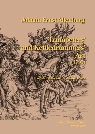 ALTENBURG Johann Ernst, Trumpeters� and Kettledrummers� Art Book -Essay on an Introduction Heroic and Musical  (1795)