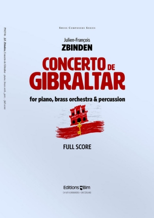 ZBINDEN Julien-Fran�ois, Concerto de Gibraltar piano solo and brass orchestra Score
