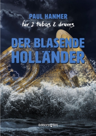 HANMER Paul, Der blasende Holl�nder 2 tubas and drums