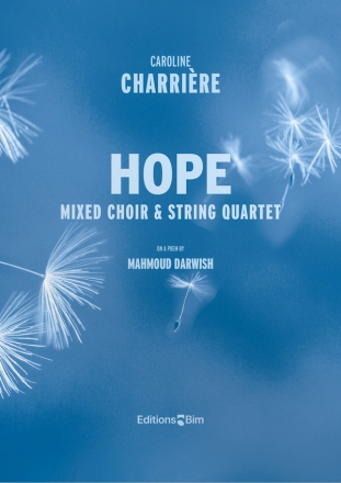 CHARRI�RE Caroline, Hope mixed choir and string quartet Score