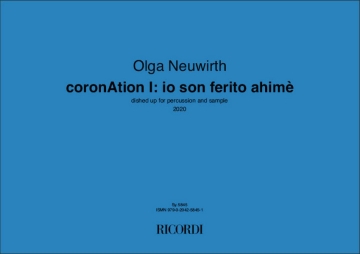 Coronation I: Io son ferito ahim  dished up for pecussion and sample  score