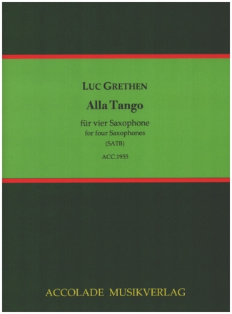 Alla Tango fr 4 Saxophone (SATB) Partitur und Stimmen