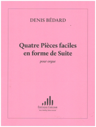 4 Pices faciles en forme de Suite  pour orgue