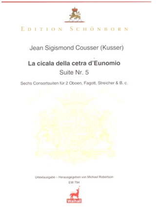 La Cicala della Cetra d'Eumomio (Suite Nr.5) fr 2 Oboen, Fagott, Streicher und Bc Partitur und Stimmen