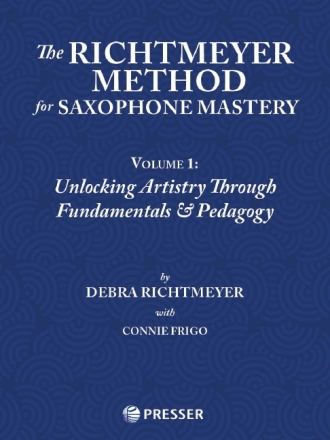 The Richtmeyer Method vol.1  for Saxophone Mastery