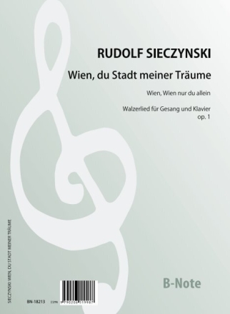 Wien, du Stadt meiner Trume op.1 fr Gesang und Klavier