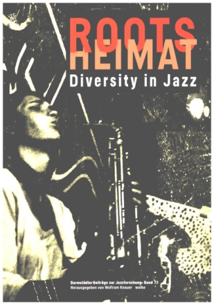 Roots - Heimat Diversity in Jazz Taschenbuch